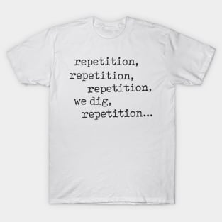 the fall repetition T-Shirt